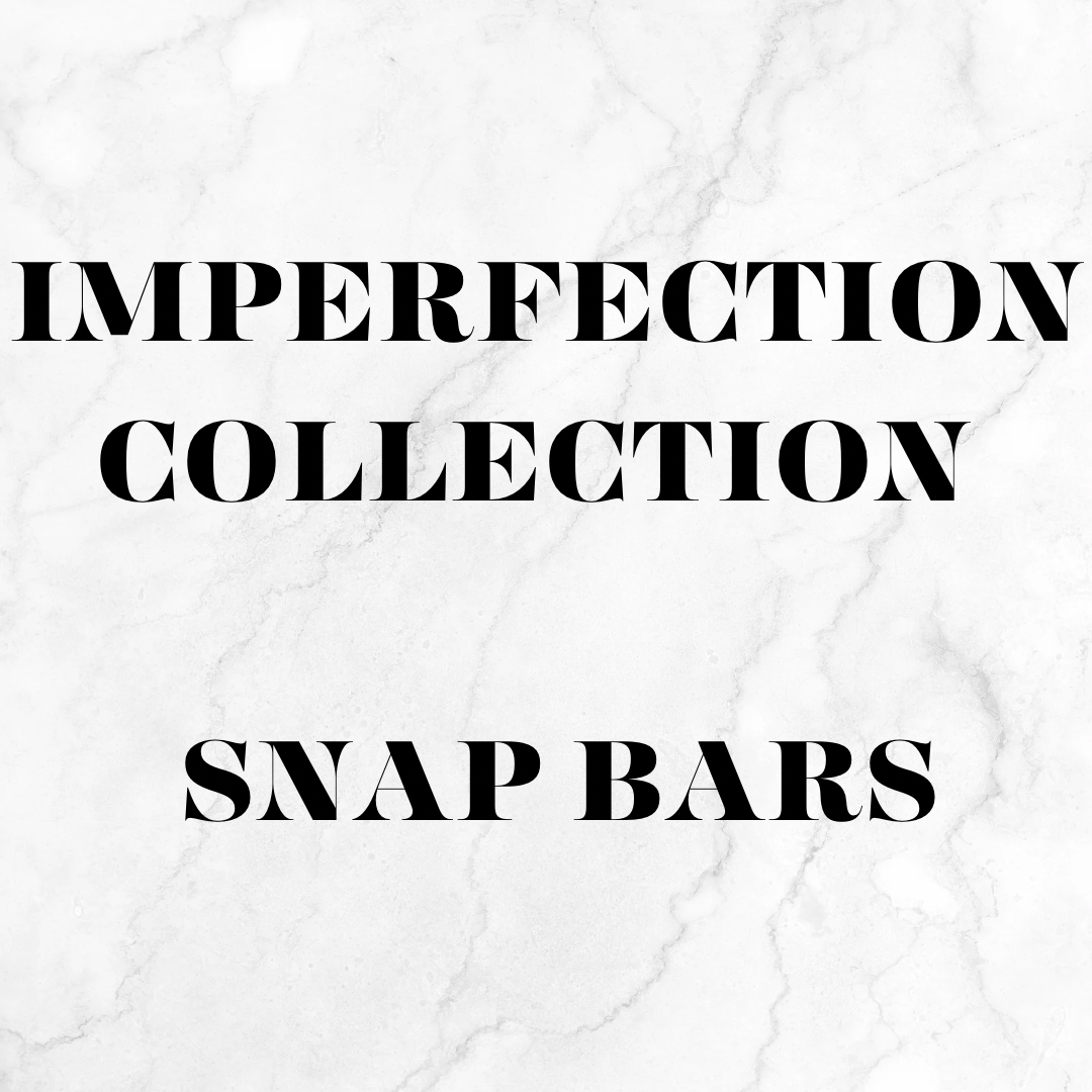 Imperfection Collection Snap Bars Melts by Rhi